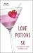 Books : Love Potions: 50 Cupid Approved Cocktails for Valentine's Day