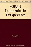 ASEAN economies in perspective : a comparative study of Indonesia, Malaysia, the Philippines, Singapore and Thailand