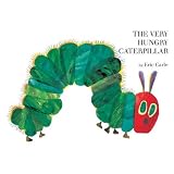 The Very Hungry Caterpillar ~ Eric Carle