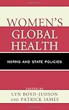 Women's global health : norms and state policies