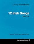 Ludwig Van Beethoven - 12 Irish Songs...