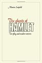 The Ghosts of Hamlet: The Play and Modern Writers