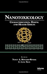 Nanotoxicology: Characterization, Dosing and Health Effects