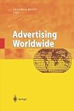 Advertising Worldwide: Advertising Conditions in Selected Countries