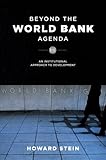 Beyond the World Bank agenda : an institutional approach to development