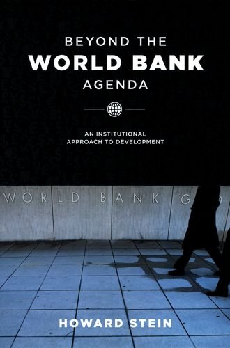 Beyond the World Bank Agenda: An Institutional Approach to Development