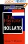 The History of Holland (The Greenwood Histories of the Modern Nations)