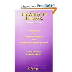 The Verilog Pli Handbook: A User's Guide  and Comprehensive Reference on the Verilog Programming Language Interfac4E