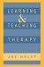 Learning and Teaching Therapy