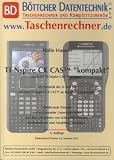 TI Nspire CAS/CX CAS kompakt , Fachbuch zum leichten Einstieg,