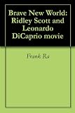 Brave New World: Ridley Scott and Leonardo DiCaprio movie