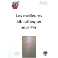 Les meilleures biblioth�ques pour Perl