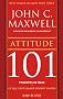 Attitude 101 : Ce que tout leader devrait savoir