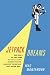 Jetpack Dreams: One Man's Up and Down (But Mostly Down) Search for the Greatest Invention That Never Was