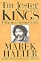 The Jester and the Kings: A Political Autobiography