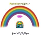 Rainbowshow by Band With No iMage