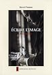 Ecrire l'image : Un itin�raire
