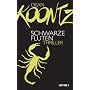 Schwarze Fluten: Roman von Dean Koontz