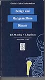 Benign and malignant bone disease