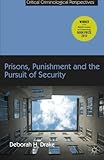 Prisons, punishment and the pursuit of security