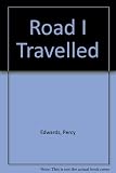The road I travelled