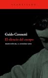 El silencio del cuerpo / The silence of the body (Spanish Edition)
