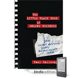 The Little Black Book of Online Business: 1001 Insider Resources Every Business Owner Needs