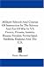 Military Schools And Courses Of Instruction In The Science And Art Of War In V2: France, Prussia, Austria, Russia, Sweden, Switzerland, Sardinia, England And The U.S.