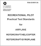 Recreational Pilot Practical Test Standards for Airplane, Rotorcraft Helicopter, and Rotorcraft Gyroplane, Plus 500 free US military manuals and US Army field manuals when you sample this book