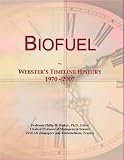 Biofuel: Webster's Timeline History, 1970 - 2007