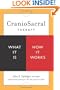 CranioSacral Therapy: What It Is, How It Works