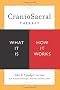 Craniosacral Therapy: What It Is, How It Works