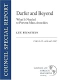 Darfur and Beyond: What is Needed to Prevent Mass Atrocities (Council Special Report)