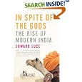 In Spite of the Gods: The Rise of Modern India