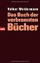 Das Buch der verbrannten B�cher