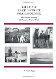 Life on a Lake District smallholding : before and during the Second World War