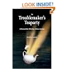The Troublemaker's Teaparty: A Manual for Effective Citizen Action