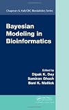 Bayesian Modeling in Bioinformatics (Chapman & Hall/CRC Biostatistics Series)