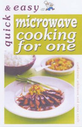 Quick and Easy Microwave Cooking for One, by Croft Rena, Atkinson Catherine