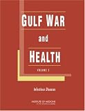 Gulf War and Health: Volume 5. Infectious Diseases