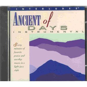 Ancient of Days Instrumental by Integrity Music Interludes (Audio CD - 1994)