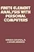 Finite Element Analysis with Personal Computers (Dekker Mechanical Engineering)