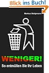 WENIGER! So entm�llen Sie Ihr Leben