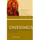 Click here to buy Onesimus: Finding the Significance of a Slave (Paul's Social Network: Brothers and Sisters... by  Robert Atkins.