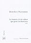 Le beaut� n'a de valeur que pour les hommes