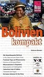 Bolivien kompakt: Handbuch f�r individuelles Entdecken