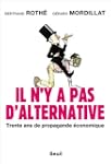 Il n'y a pas d'alternative: Trente an...