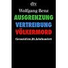 Ausgrenzung, Vertreibung, V�lkermord: Genozid im 20. Jahrhundert