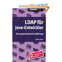 LDAP f�r Java-Entwickler. Eine praxisorientierte Einf�hrung