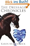 The Dressage Chronicles - Book II: A...